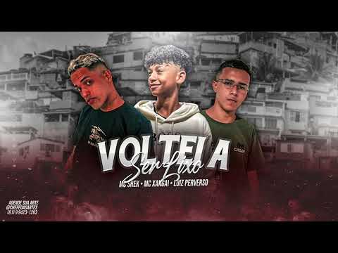 MC SHEK , LUIZ PERVERSO  , MC XANGAI - VOLTEI A SER LIXO