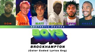 BROCKHAMPTON - BOYS [Color Coded Lyrics]