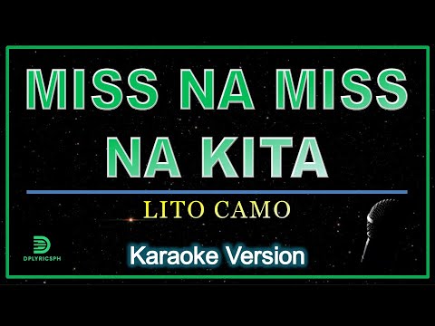 Lito Camo - Miss Na Miss Na Kita (karaoke version)