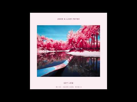 Zedd, Liam Payne - Get Low ( Mike Harrison Remix )