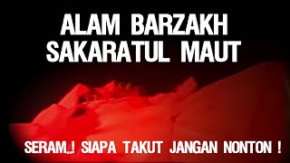 Download lagu Alam Barzakh Sakaratul Maut... mp3