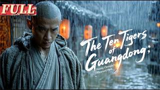 Download lagu 【ENG DUB】Ten Tigers of Guangdong: Huang Chengke's Thorned Path|  Wounded Boy Was a Kung Fu Master mp3