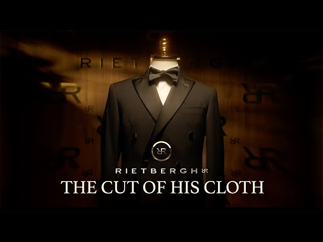 THE CUT OF HIS CLOTH | RIETBERGH
