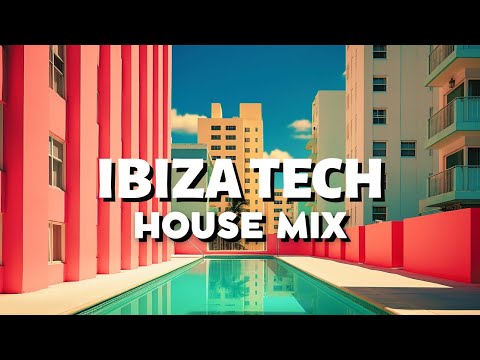 Ibiza Tech House Mix | 2024 March