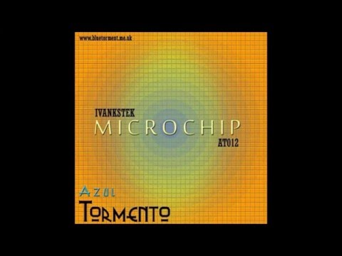 Microchip (original mix) - ivankstek