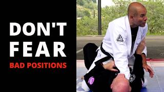 Ryron Gracie: Don't Fear Bad Positions