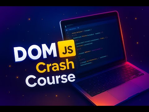 JavaScript DOM Crash Course — Make Your Website Interactive! 2025