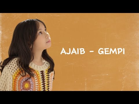 AJAIB Lirik - GEMPI