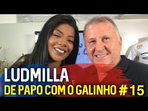 DE PAPO COM O GALINHO #15 LUDMILLA | Canal Zico 10