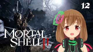 Ichigo🍓 plays Mortal Shell II | Part 12