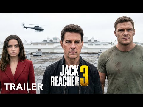 JACK REACHER 3 | Trailer | Tom Cruise, Alan Ritchson, Ana de Armas | Kinotrailer 2026