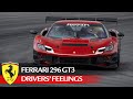 Ferrari Competizioni GT | Ferrari 296 GT3 - Drivers’ Feelings