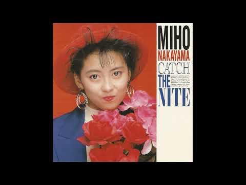 💽 Miho Nakayama - CATCH THE NITE (1988)