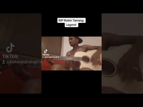 RIP the legend (Robin Tamang)