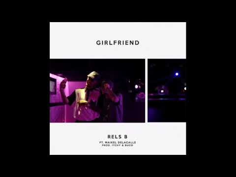 Girlfriend (Rels B, Maikel Delacalle)