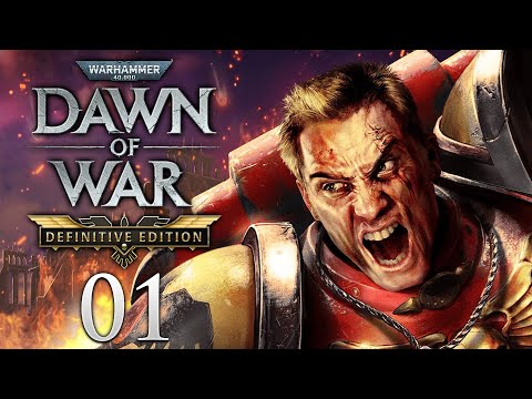 THE EMPEROR'S ANGELS RISE AGAIN! Warhammer 40K: Dawn of War - Definitive Edition - Campaign #1