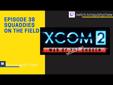 Squaddies on the Field - X-Com 2 - Modded War of the Chosen - Episode 38