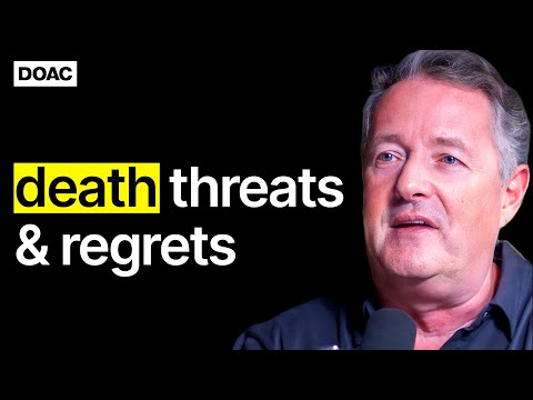 Piers Morgan: Dealing With Repeat Failure, Death Threats & Regrets | E137