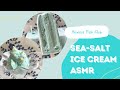 Making Sea Salt Ice Cream ASMR