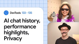 What’s new in DevTools: Chrome 133-135