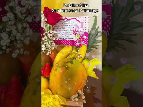 Anchetas para toda ocasión Detalles Nina San Francisco Putumayo #sanfranciscoputumayo