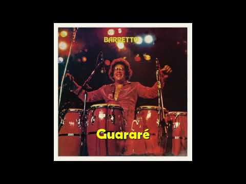 GUARARÉ Rubén Blades y Tito Gómez con Ray Barretto | Álbum: Barretto (1975)