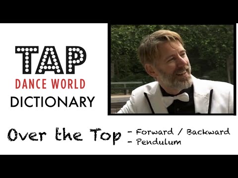 Tap Dance Dictionary / OVER THE TOP / Dictionnaire des pas de claquettes - Tutoriel - Tutorial - TDW
