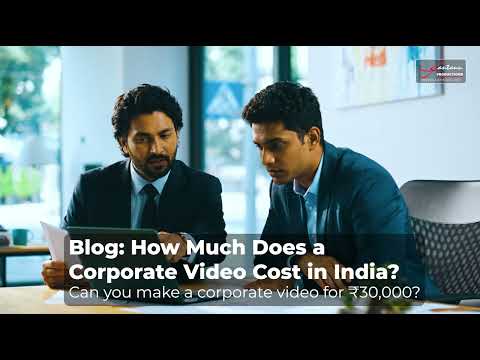 How Much Does a Corporate Video Cost in India?