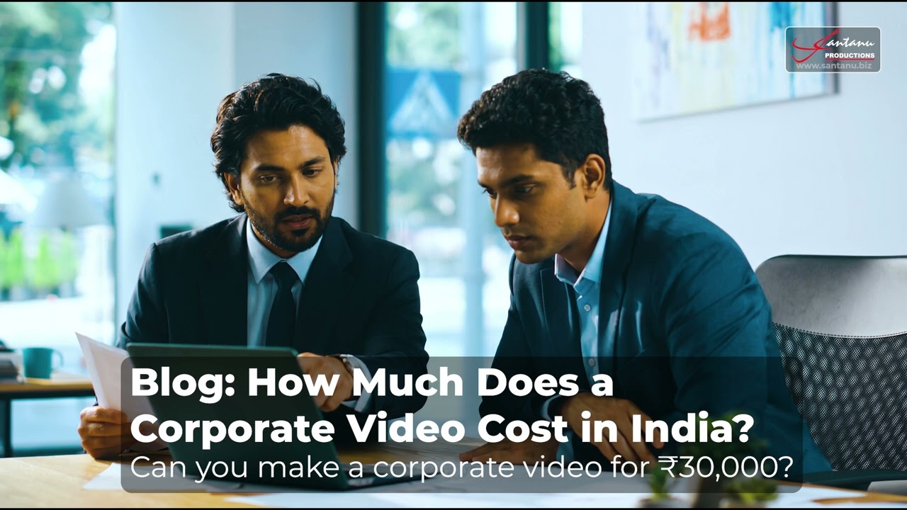 How Much Does a Corporate Video Cost in India?