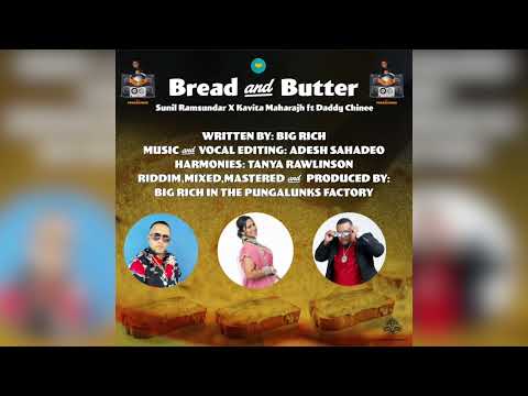 KAVITA Maharajh AND SUNIL Ramsundar feat DADDY CHINEE - BREAD AND BUTTER (chutney 2024 songs)