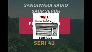 Download lagu SANDIWARA RADIO SAUR SEPUH EPISODE 2 -PERJALANAN BERDARAH- Seri 43 (ORI) mp3