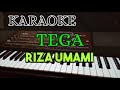 TEGA RIZA UMAMI KARAOKE DANGDUT LAWAS FULL LIRICK