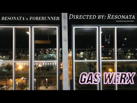 Resonata x Forerunner - Gas Werx (Official Video)