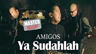 Download lagu Amigos Band - Ya Sudahlah MASTER 2025 mp3 Download lagu Amigos Band - Ya Sudahlah MASTER 2025 mp3