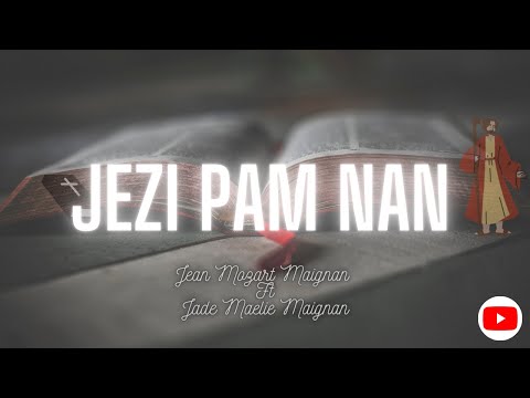 Jezi Pam Nan (Official Lyric Video) Ft Jalia Maignan