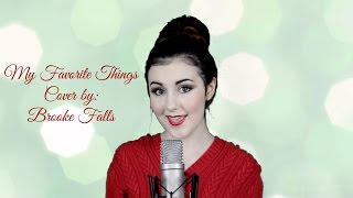 Kelly Clarkson - My Favorite Things | Cover by: Brooke Falls