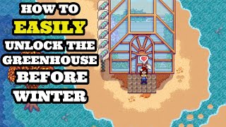 How To EASILY Unlock The Greenhouse Before Your First Winter In Stardew Valley