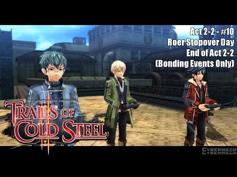 The Legend of Heroes - Trails of Cold Steel II - Act 2-2 - Roer Stopover Day