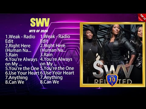 SWV Mix Top Hits Full Album ▶️ Full Album ▶️ Best 10 Hits Playlist
