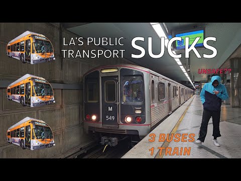 Is PUBLIC TRANSPORT in LA USELESS?