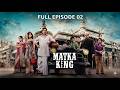 Matka King Full Episode 02 Matka King 2026
