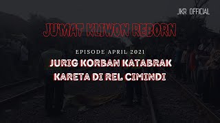 Download lagu Jum'at Kliwon Reborn Radio Cosmo JURIG KORBAN KATABRAK KARETA DI REL CIMIMDI mp3