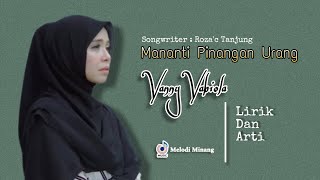 Download lagu Vanny Vabiola - Mananti Pinangan Urang ( Lirik Dan Arti Bahasa Indonesia ) Lagu Minang mp3 Download lagu Vanny Vabiola - Mananti Pinangan Urang ( Lirik Dan Arti Bahasa Indonesia ) Lagu Minang mp3