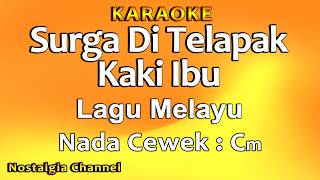 Download lagu Surga Di Telapak Kaki Ibu (Karaoke) Lagu Melayu - Nada Cewek Cm mp3