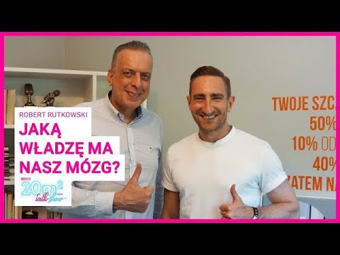 █▬█ █ ▀█▀ Jaką władzę ma nasz mózg? Robert Rutkowski. 20m2 talk-show, odc. 307