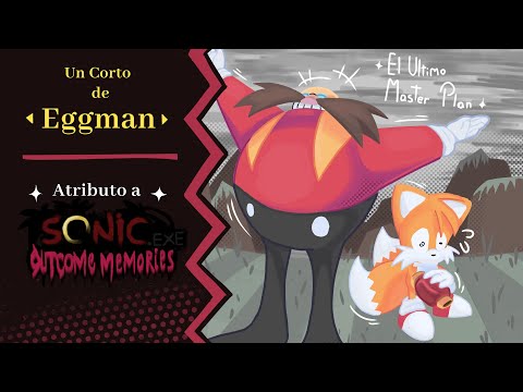 Un Corto Animado de Eggman sin titulo | Tributo a OUTCOME MEMORIES