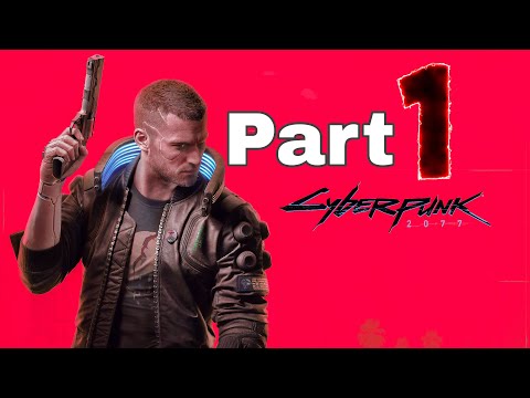 Cyberpunk 2077 Walkthrough – Part 1