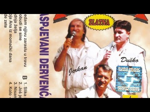 RASPJEVANI DERVENĆANI 2005 - SLIKA IZ DJETINJSTVA