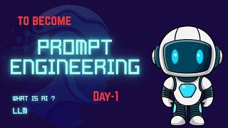 What is Prompt Engineering? The Complete Beginner’s Guide to AI & LLMs