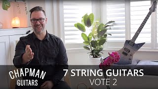 Chapman Guitars 7 String - Vote Two